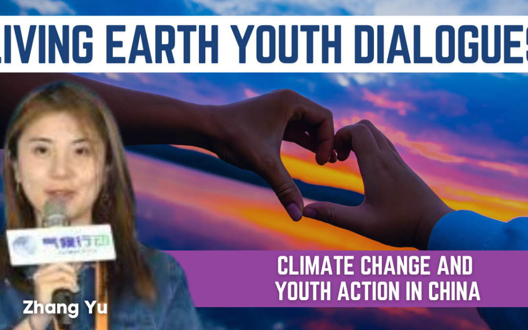 Climate Change and Youth Action in China with Zhang Yu